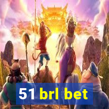 51 brl bet